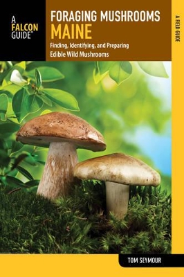 Foraging Mushrooms Maine book