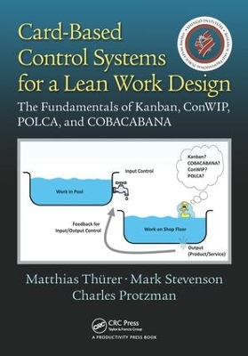 Card-Based Control Systems for a Lean Work Design by Matthias Thurer