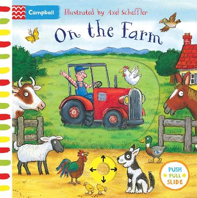 On the Farm: A Push, Pull, Slide Book by Campbell Books