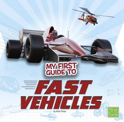 My First Guide to Fast Vehicles book