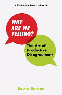 Why Are We Yelling?: The Art of Productive Disagreement book