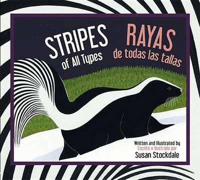 Stripes of All Types/Rayas de Todas Las Tallas by Susan Stockdale