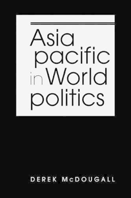 Asia Pacific in World Politics book