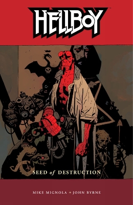 Hellboy Volume 1: Seed Of Destruction by Mike Mignola