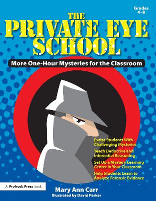 Private Eye School, Grades 4-8 by Mary Ann Carr