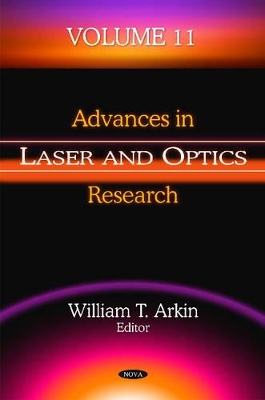 Advances in Laser & Optics Research by William T Arkin