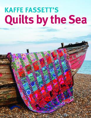 Kaffe Fassett's Quilts by the Sea book