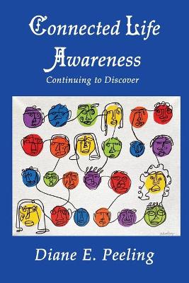 Connected Life Awareness: Continuing to Discover book