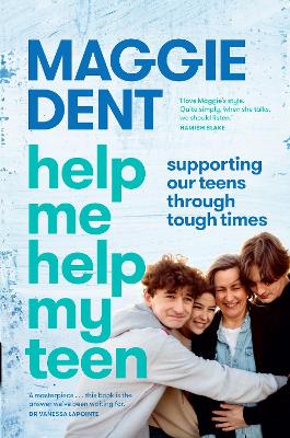 Help Me Help My Teen: Supporting our teens through tough times book