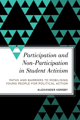 Participation and Non-Participation in Student Activism by Alexander Hensby