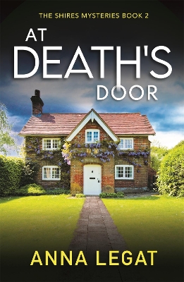 At Death's Door: The Shires Mysteries 2: A twisty and gripping cosy mystery book