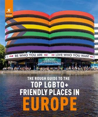 The Rough Guide to Top LGBTQ+ Friendly Places in Europe book