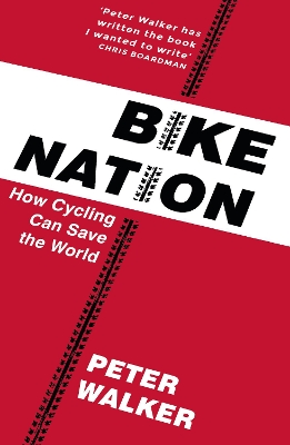 Bike Nation by Peter Walker