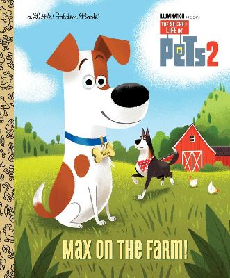 Max on the Farm! (The Secret Life of Pets 2) book