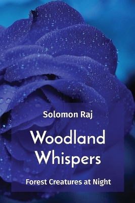 Woodland Whispers: Forest Creatures at Night book