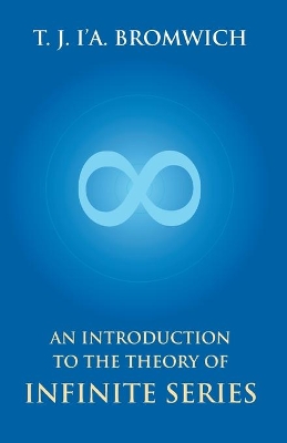 An Introduction to the Theory of Infinite Series book