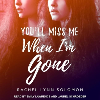 You'll Miss Me When I'm Gone book