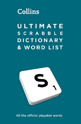 Ultimate SCRABBLE™ Dictionary and Word List: All the official playable words, plus tips and strategy by Collins Scrabble