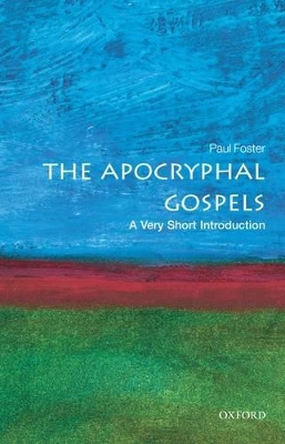 Apocryphal Gospels: A Very Short Introduction book