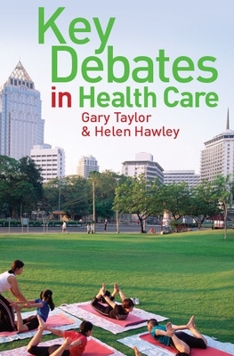 Key Debates in Healthcare book