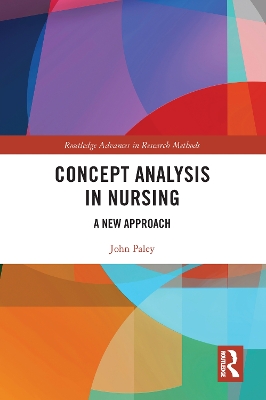 Concept Analysis in Nursing: A New Approach by John Paley