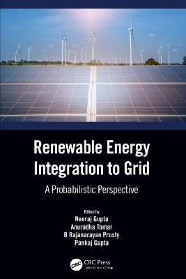 Renewable Energy Integration to the Grid: A Probabilistic Perspective book