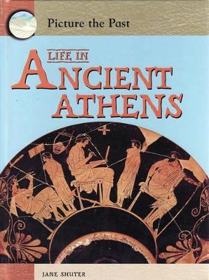 Picture the Past Life in Ancient Athens book