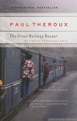 Great Railway Bazaar by Paul Theroux