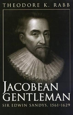 Jacobean Gentleman by Theodore K. Rabb