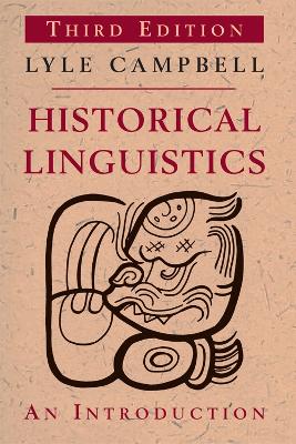 Historical Linguistics by Lyle Campbell