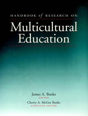Handbook of Research on Multicultural Education by James A. Banks