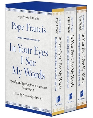 In Your Eyes I See My Words: Homilies and Speeches from Buenos Aires, 3 Volume Boxed Set book