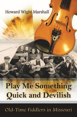 Play Me Something Quick and Devilish book