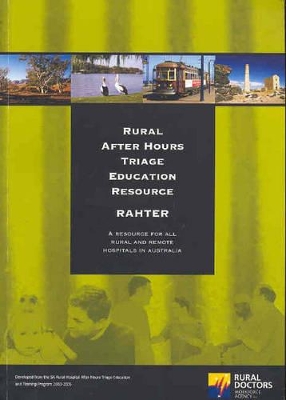 Rural After Hours Triage Education Resource: A Resource for Rural and Remote Hospitals in Australia book
