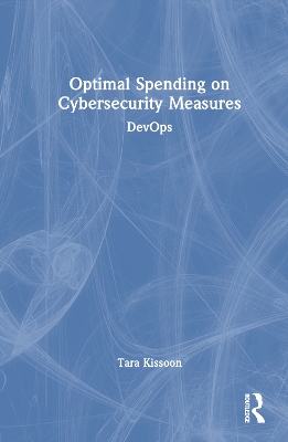 Optimal Spending on Cybersecurity Measures: DevOps by Tara Kissoon