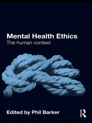Mental Health Ethics: The Human Context book