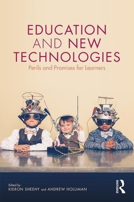Education and New Technologies by Kieron Sheehy