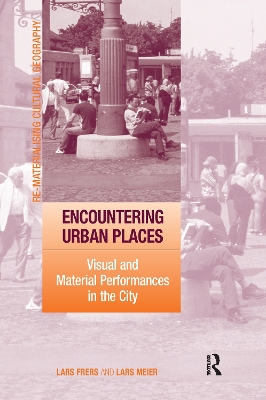 Encountering Urban Places by Lars Frers
