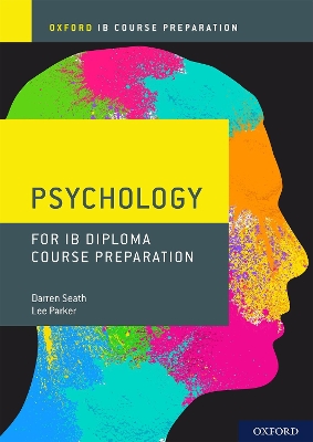 Oxford IB Diploma Programme: IB Course Preparation Psychology Student Book book