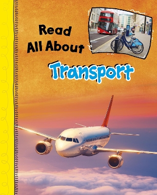 Read All About Transport by Lucy Beevor