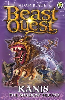 Beast Quest: Kanis the Shadow Hound book