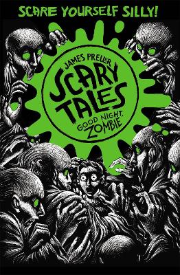 Good Night, Zombie (Scary Tales 3) by James Preller