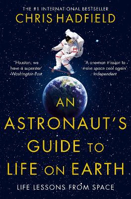 Astronaut's Guide to Life on Earth book