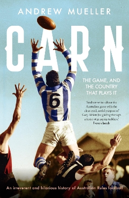 Carn: The Game, and the Country that Plays it book