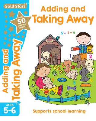 Gold Stars Adding and Taking Away Ages 5-6 book