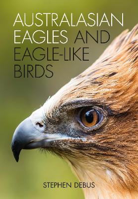 Australasian Eagles and Eagle-like Birds book