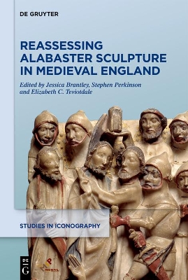 Reassessing Alabaster Sculpture in Medieval England book