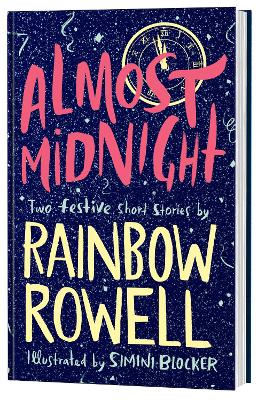 Almost Midnight: Two Short Stories by Rainbow Rowell by Rainbow Rowell