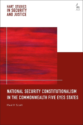National Security Constitutionalism in the Commonwealth Five Eyes States book