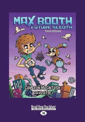 Tape Escape: Max Booth Future Sleuth (book 1) by Cameron Macintosh